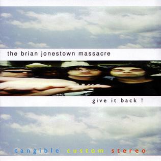 <i>Give It Back!</i> 1997 studio album by The Brian Jonestown Massacre