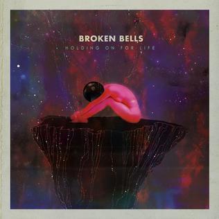 <span class="mw-page-title-main">Holding On for Life</span> 2013 single by Broken Bells