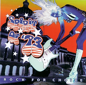 <i>Spirit of 73: Rock for Choice</i> 1995 compilation album