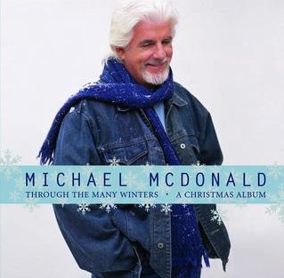 <i>Through the Many Winters, A Christmas Album</i> 2005 studio album by Michael McDonald