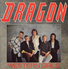 Western Girls (song) 1986 single by Dragon