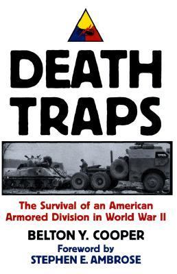 <i>Death Traps</i> Memoir of World War II by Belton Y. Cooper