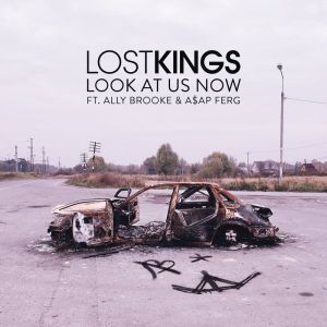 Look at Us Now single by Lost Kings