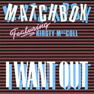 I Want Out (Matchbox song)