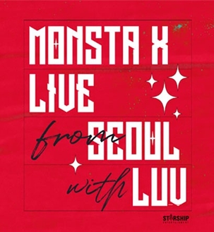 <span class="mw-page-title-main">Live From Seoul With Luv</span> Concert by Monsta X