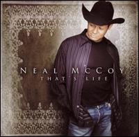 <i>Thats Life</i> (Neal McCoy album) 2005 studio album by Neal McCoy