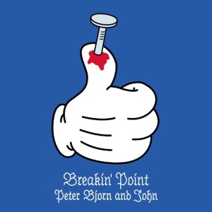 Breakin Point (song) 2016 single by Peter Bjorn and John