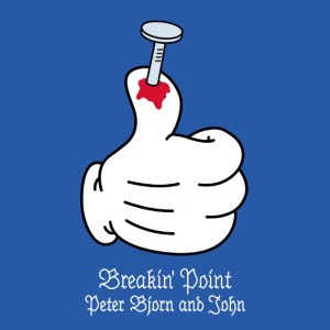 File:Peter Bjorn and John - Breakin Point Cover.jpg