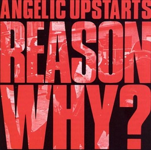 <i>Reason Why?</i> album by Angelic Upstarts