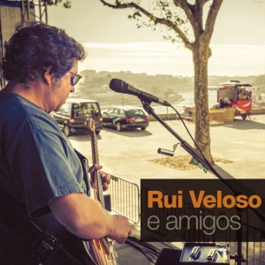 <i>Rui Veloso e Amigos</i> 2012 studio album by Rui Veloso