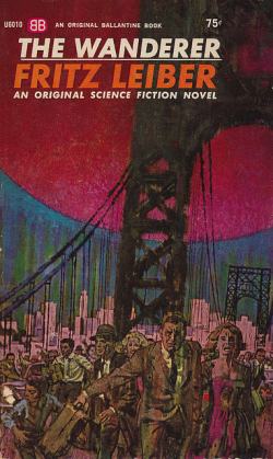 <i>The Wanderer</i> (Leiber novel) 1964 novel by Fritz Leiber