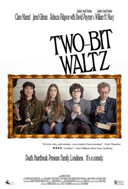 <i>Two-Bit Waltz</i> 2014 American film