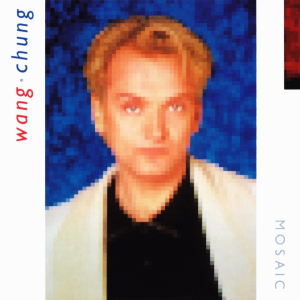 <i>Mosaic</i> (Wang Chung album) 1986 studio album by Wang Chung