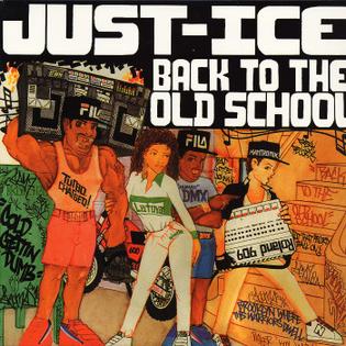 <i>Back to the Old School</i> 1986 studio album by Just-Ice
