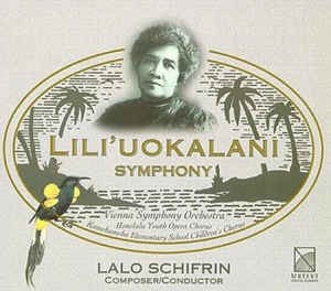 <i>Liliuokalani Symphony</i> 1995 studio album by Lalo Schifrin