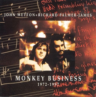 <i>Monkey Business 1972–1997</i> 1998 compilation album by John Wetton and Richard Palmer-James