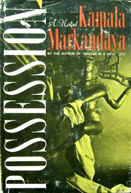 <i>Possession</i> (Markandaya novel) 1963 English-language novel by Kamala Markandaya