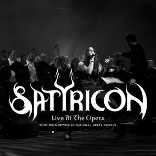 <i>Live at the Opera</i> 2015 live album by Satyricon with The Norwegian National Opera Chorus