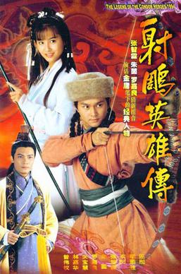 <i>The Legend of the Condor Heroes</i> (1994 TV series) Hong Kong TV series or program