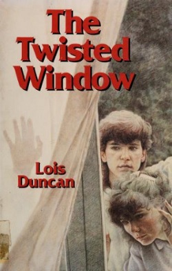 <i>The Twisted Window</i> Novel by Lois Duncan