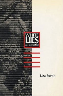 <i>White Lies (for My Mother)</i>