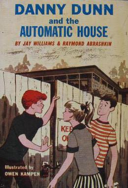 <i>Danny Dunn and the Automatic House</i> 1965 novel by Raymond Abrashkin