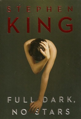 <i>Full Dark, No Stars</i> 2010 collection of novellas by Stephen King