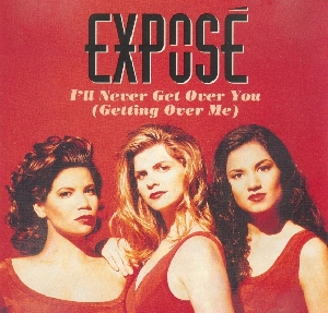 <span class="mw-page-title-main">I'll Never Get Over You Getting Over Me</span> 1993 single by Exposé