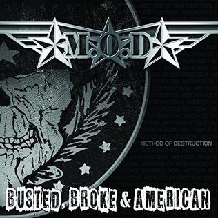 <i>Busted, Broke & American</i> 2017 studio album by M.O.D.