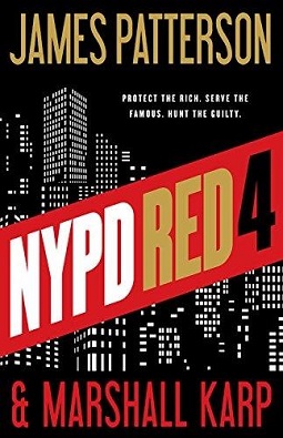 <i>NYPD Red 4</i> Novel by James Patterson and Marshall Karp
