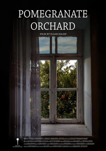 <i>Pomegranate Orchard</i> 2017 film