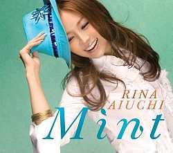 <span class="mw-page-title-main">Mint (Rina Aiuchi song)</span> 2007 single by Rina Aiuchi