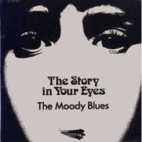 The Story in Your Eyes 1971 single by The Moody Blues