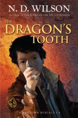 <i>The Dragons Tooth</i> Book by N. D. Wilson