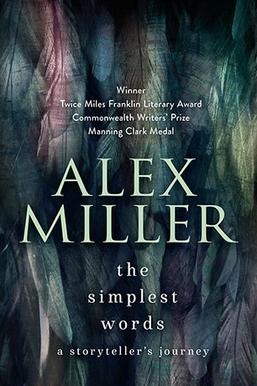 <i>The Simplest Words</i> Book by Alex Miller