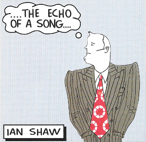 <i>The Echo of a Song</i> 1997 studio album by Ian Shaw