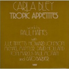 <i>Tropic Appetites</i> 1974 studio album by Carla Bley