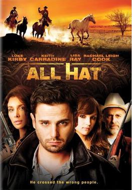 <i>All Hat</i> 2007 Canadian Western comedy film