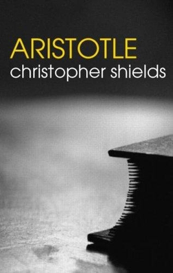 <i>Aristotle</i> (Shields book) 2007 book by Christopher Shields