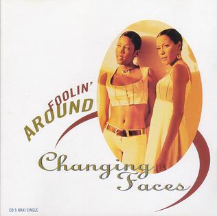 Foolin Around (Changing Faces song) 1994 single by Changing Faces