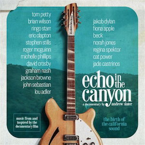 <i>Echo in the Canyon</i> (soundtrack) 2019 soundtrack album by Various artists