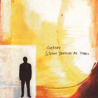 <i>Storms Dressed as Stars</i> 2002 studio album by Gersey