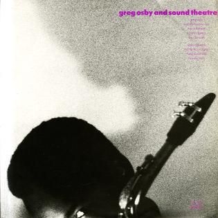 <i>Greg Osby and Sound Theatre</i> 1987 studio album by Greg Osby