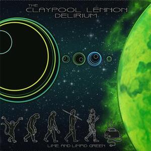 <i>Lime and Limpid Green</i> 2017 EP by The Claypool Lennon Delirium
