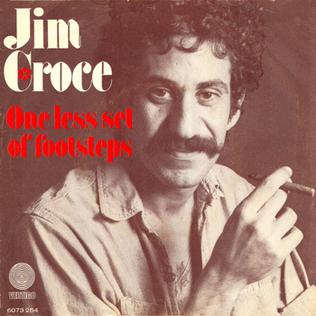 One Less Set of Footsteps single by Jim Croce