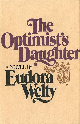 <i>The Optimists Daughter</i> 1972 novel by Eudora Welty