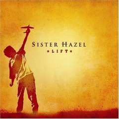 <i>Lift</i> (Sister Hazel album) 2004 studio album by Sister Hazel