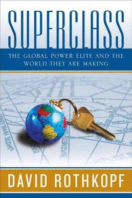 <i>Superclass</i> (book) 2008 book by David Rothkopf