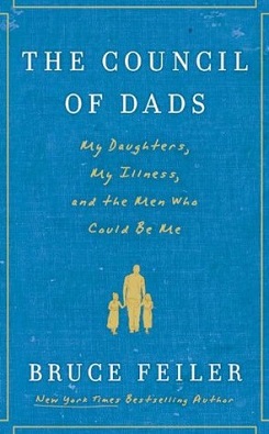 <i>The Council of Dads</i> (book) Book by Bruce Feiler