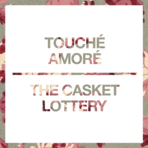 <i>Touché Amoré / The Casket Lottery</i> 2012 EP (split) by Touché Amoré & The Casket Lottery